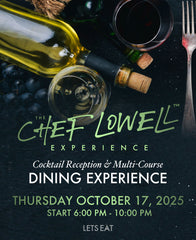 Chef Lowell Experiences Tickets